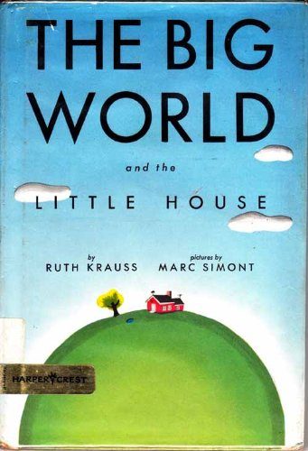 The Big World and the Little House