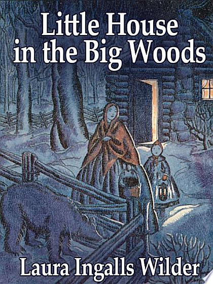Little House in the Big Woods