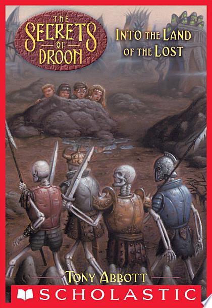 Into the Land of the Lost (The Secrets of Droon #7)