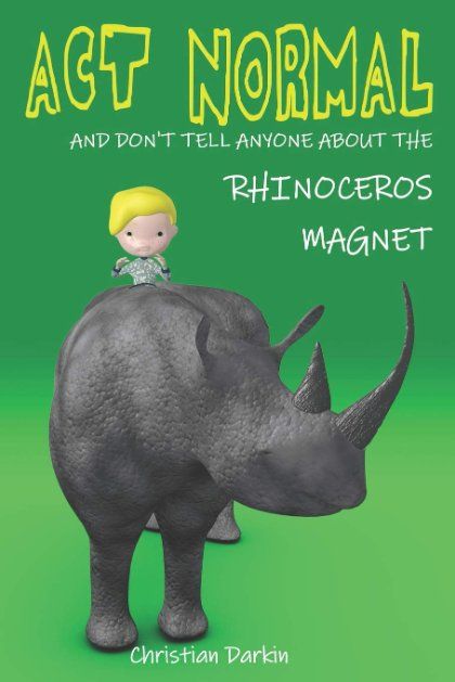 Act Normal and Don't Tell Anyone About the Rhinoceros Magnet