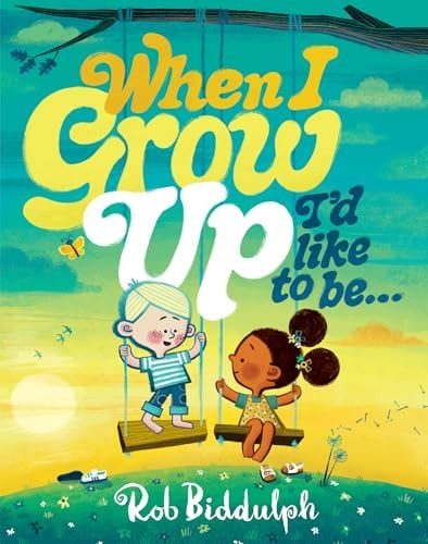 When I Grow Up I'd Like to Be