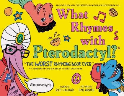 What Rhymes with Pterodactyl?