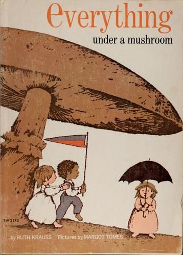 Everything Under a Mushroom