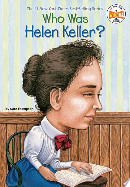 Who Was Helen Keller?