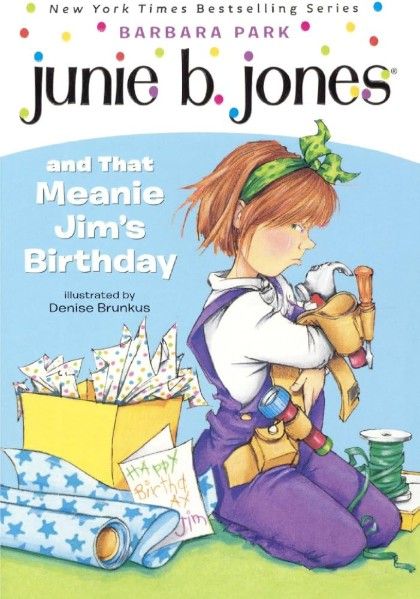 Junie B. Jones and That Meanie Jim's Birthday