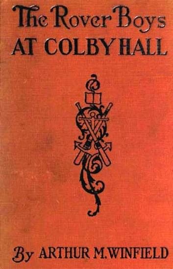 The Rover Boys at Colby Hall