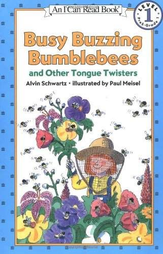 Busy Buzzing Bumblebees and Other Tongue Twisters