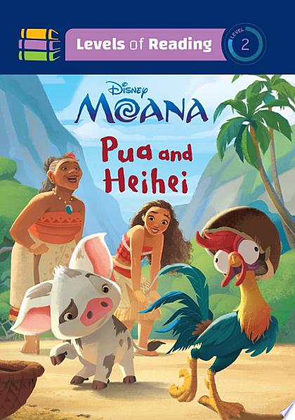 Levels of Reading - Moana - Pua and Heihei