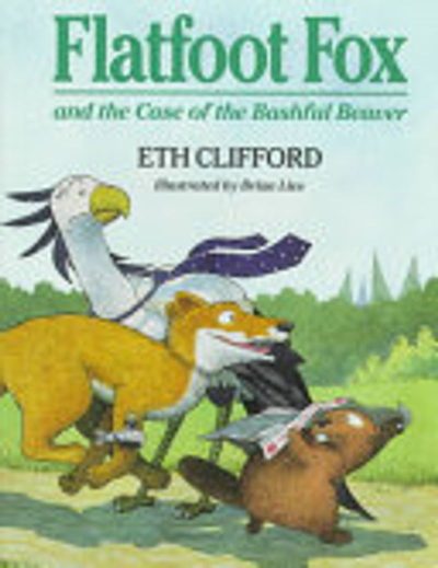Flatfoot Fox and the Case of the Bashful Beaver