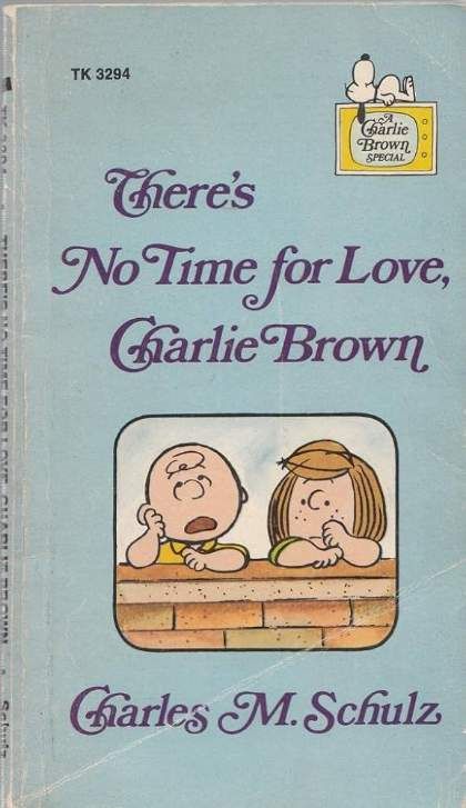 There's No Time for Love, Charlie Brown