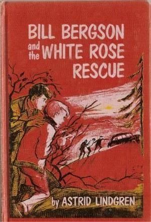 Bill Bergson and the White Rose Rescue