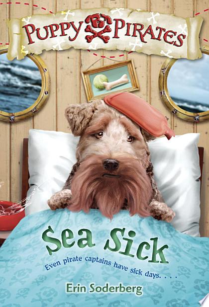 Puppy Pirates #4: Sea Sick