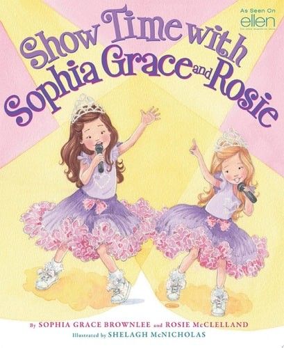 Show Time With Sophia Grace and Rosie