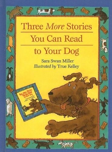Three More Stories You Can Read to Your Dog