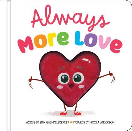 Always More Love