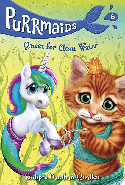 Purrmaids #6: Quest for Clean Water