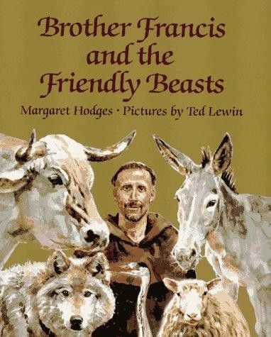 Brother Francis and the Friendly Beasts