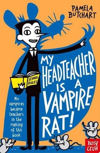 My Headteacher is a Vampire Rat