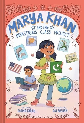 Marya Khan and the Disastrous Class Project