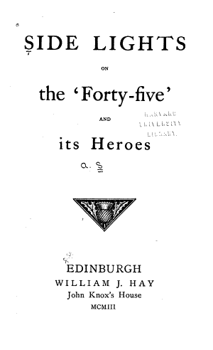 Side Lights on the ʻforty-five' and Its Heroes