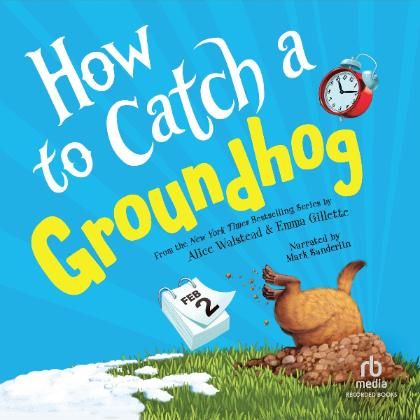 How to Catch a Groundhog