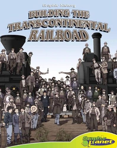 Building the Transcontinental Railroad