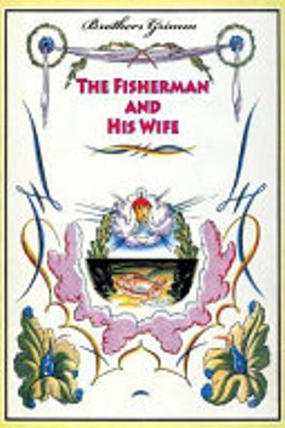 The Fisherman and His Wife