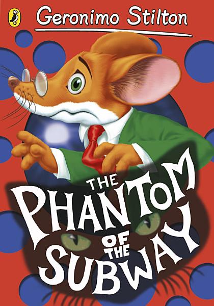 The Phantom of the Subway