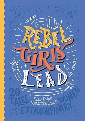 Rebel Girls Lead