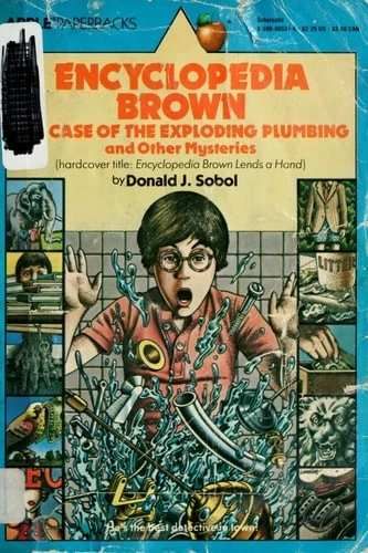 Encyclopedia Brown and the Case of the Exploding Plumbing