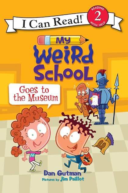My Weird School Goes to the Museum