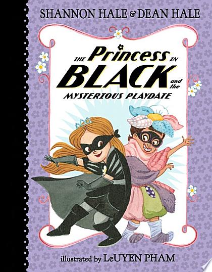 The Princess in Black and the Mysterious Playdate
