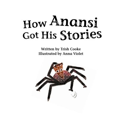 How Anansi Got His Stories