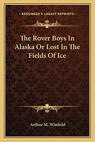 The Rover Boys in Alaska