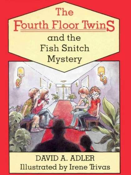 The Fourth Floor Twins and the Fish Snitch Mystery