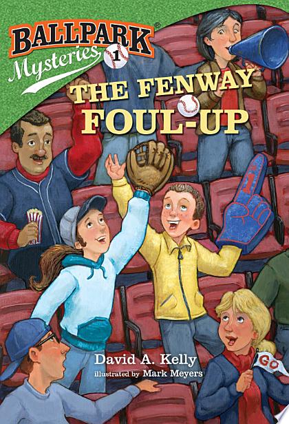 Ballpark Mysteries #1: The Fenway Foul-up