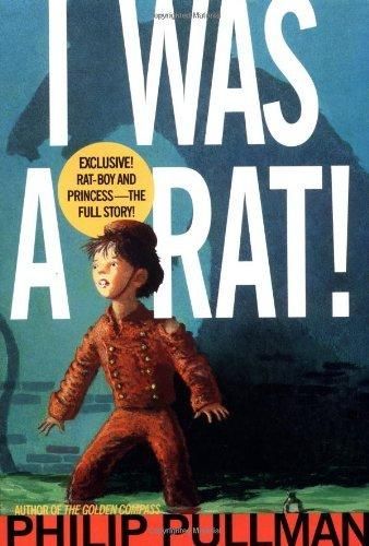 I Was a Rat!