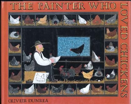 The Painter Who Loved Chickens