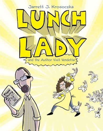 Lunch Lady and the Author Visit Vendetta