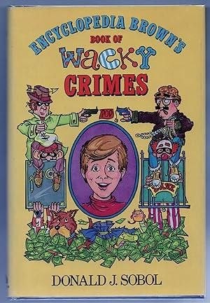 Encyclopedia Brown's Book of Wacky Crimes