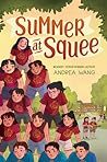 Summer at Squee