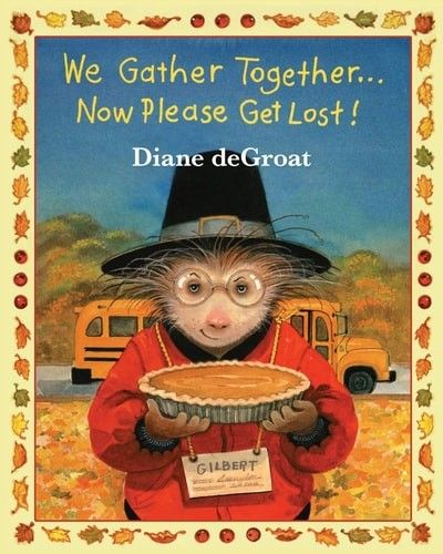 We Gather Together...Now Please Get Lost!