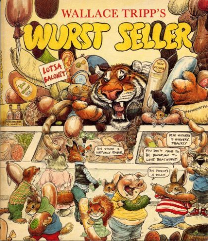Wallace Tripp's Wurst Seller