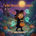 I'm Not Afraid of Halloween