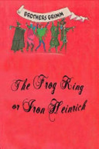 The Frog King Or Iron Heinrich