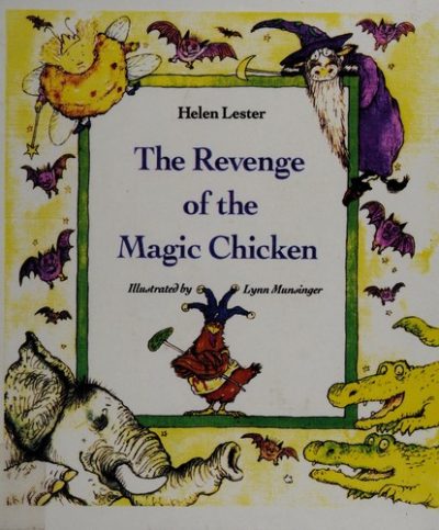 The Revenge of the Magic Chicken