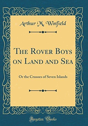 The Rover Boys on Land and Sea