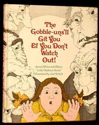The Gobble-uns 'll Git You Ef You Don't Watch Out!