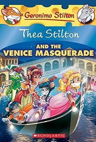 Thea Stilton and the Venice Masquerade