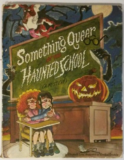 Something Queer at the Haunted School